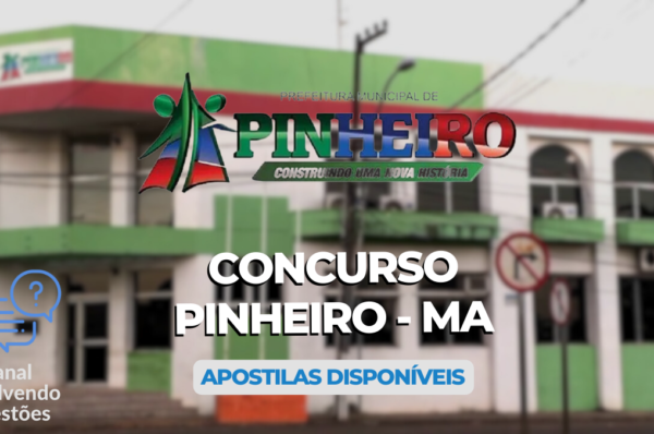 Concurso Pinheiro - MA