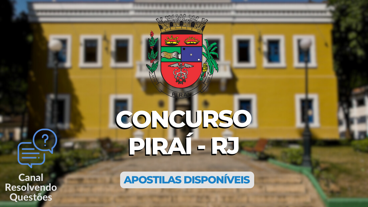 Concurso Piraí – RJ oferta 96 vagas; salários até R$ 7,2 mil