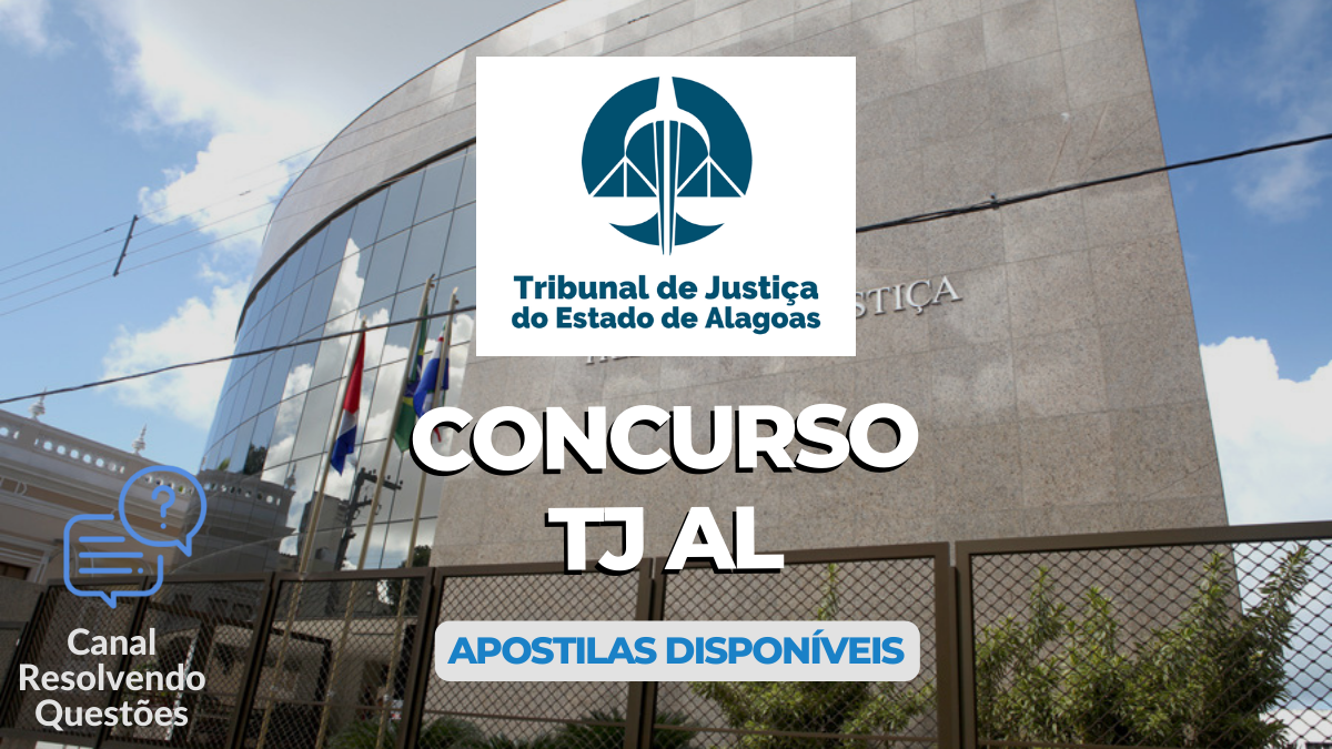 Apostilas Concurso TJ AL lança 20 vagas para Técnico Judiciário