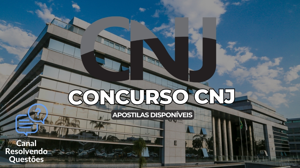Apostilas Concurso CNJ: SAIU edital com 60 vagas e inicais de até R$ 13,9 mil!