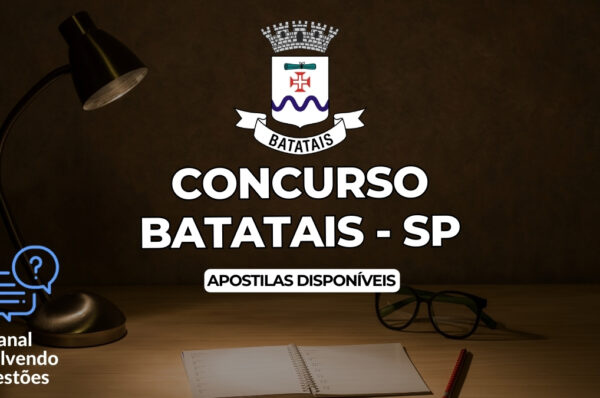 Concurso Batatais SP, Concurso Batatais, Edital Concurso Batatais, Apostilas Concurso Batatais