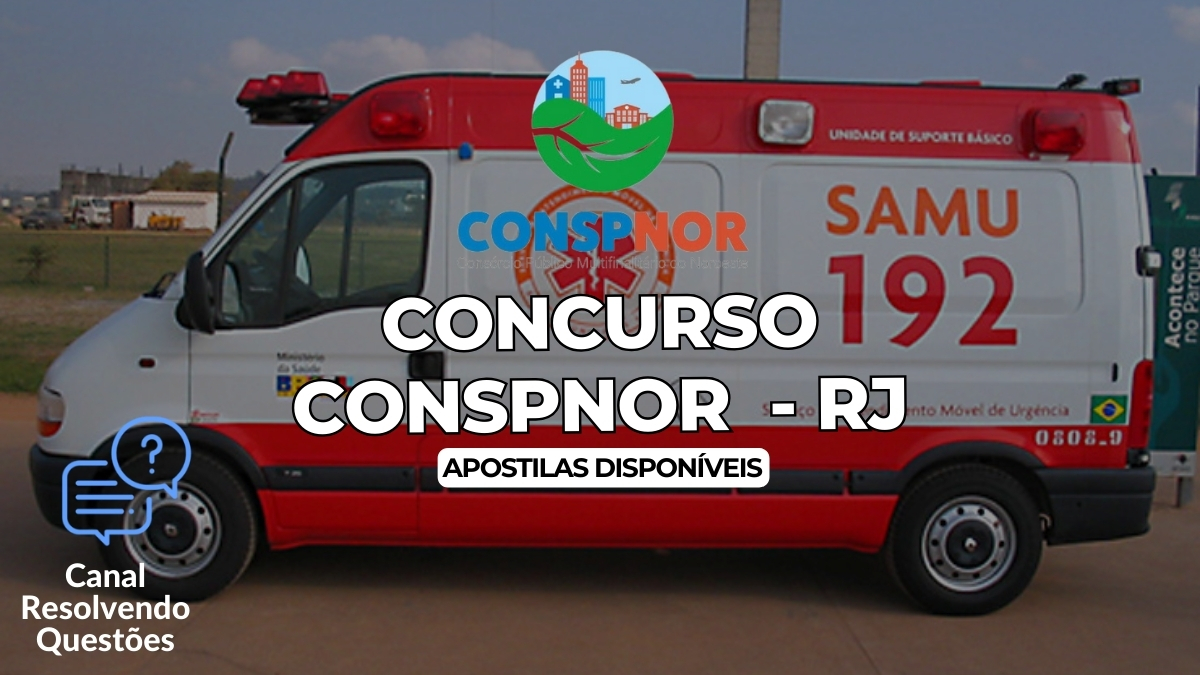 Concurso CONSPNOR, Concurso CONSPNOR RJ, Apostilas Concurso CONSPNOR, Edital Concurso CONSPNOR