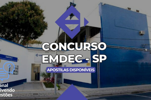 Concurso EMDEC SP, Edital Concurso EMDEC, Apostilas Concurso EMDEC, Concurso EMDEC 2024