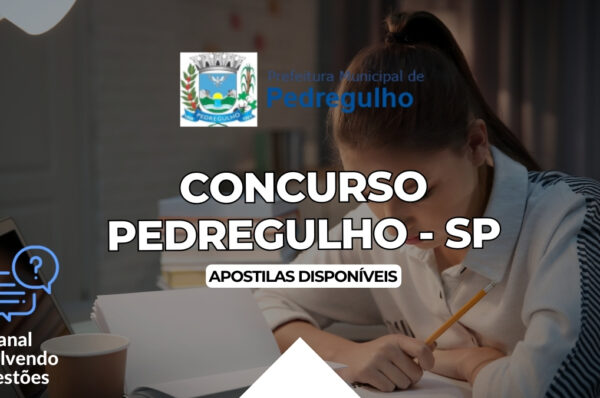 Concurso Pedregulho, Edital Concurso Pedregulho, Apostilas Concurso Pedregulho