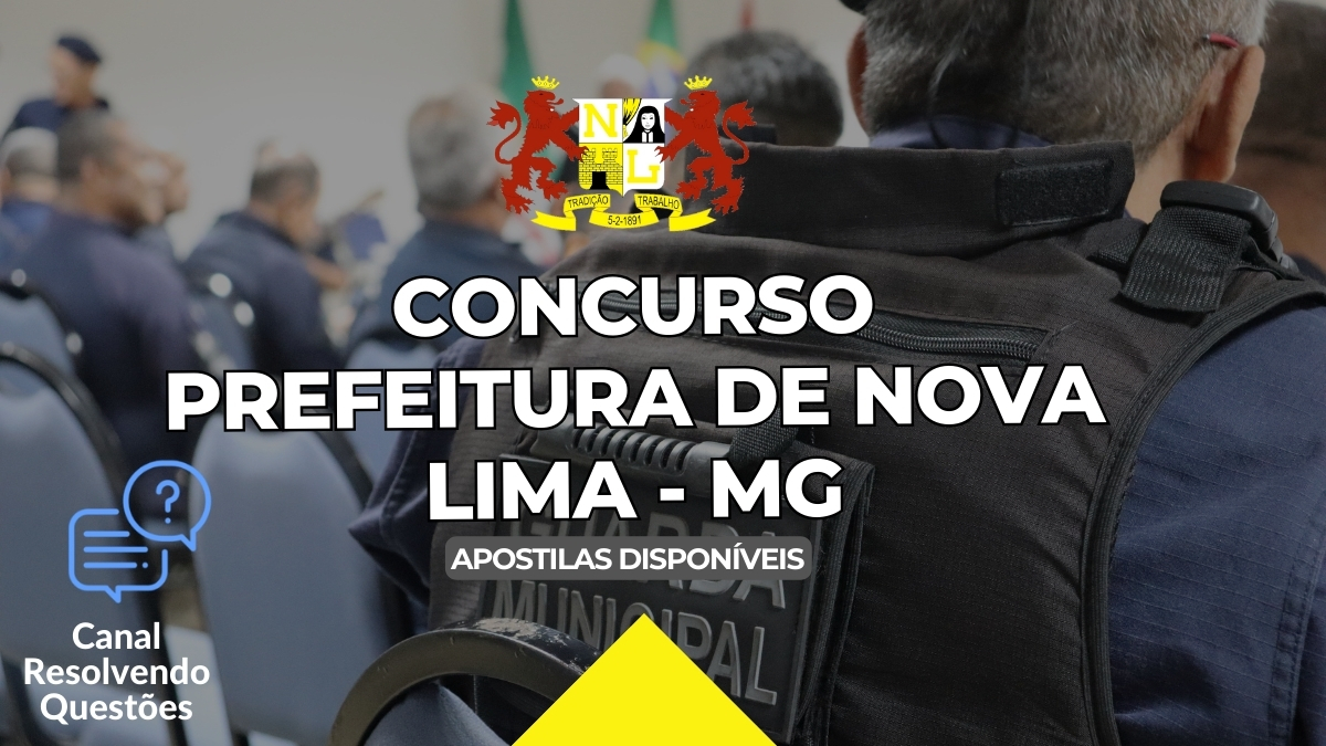 Concurso Prefeitura de Nova Lima, Concurso Guarda Civil Monicipal, Edital Concurso Nova Lima, Apostila Concurso Prefeitura de Nova Lima