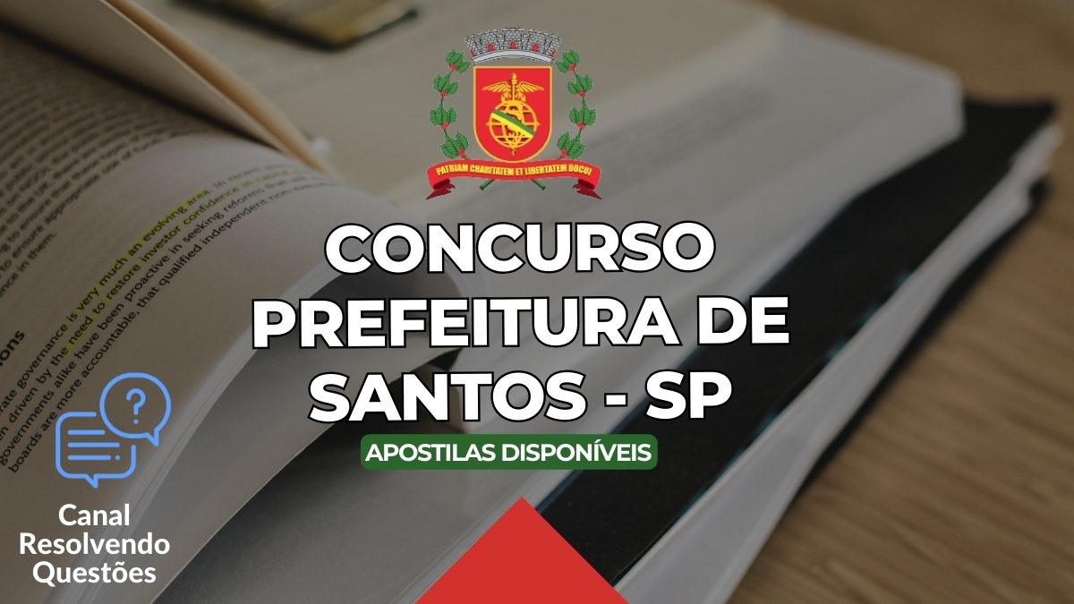 Concurso Prefeitura de Santos, Concurso Santos, Edital Concurso Santos, Apostilas Concurso Prefeitura de Santos