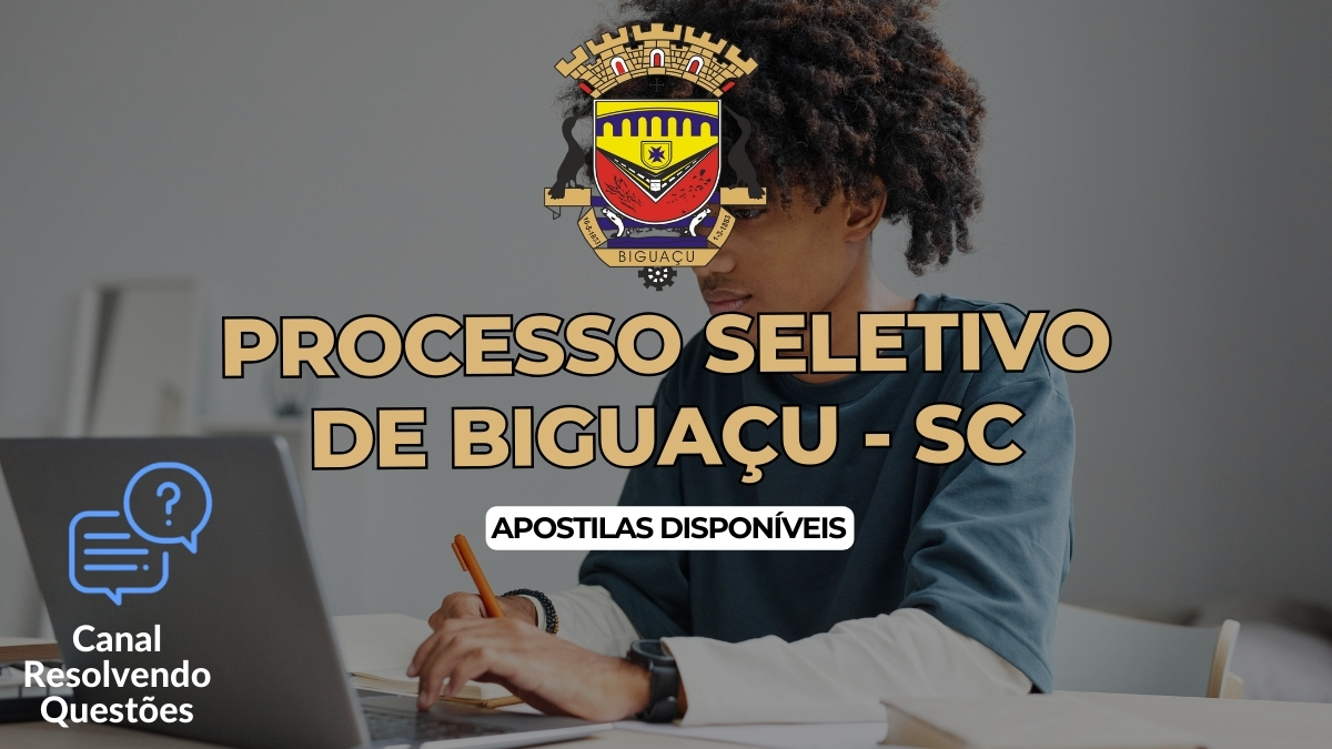 Processo Seletivo de Biguaçu SC, Edital Biguaçu, Apostilas Processo Seletivo de Biguaçu