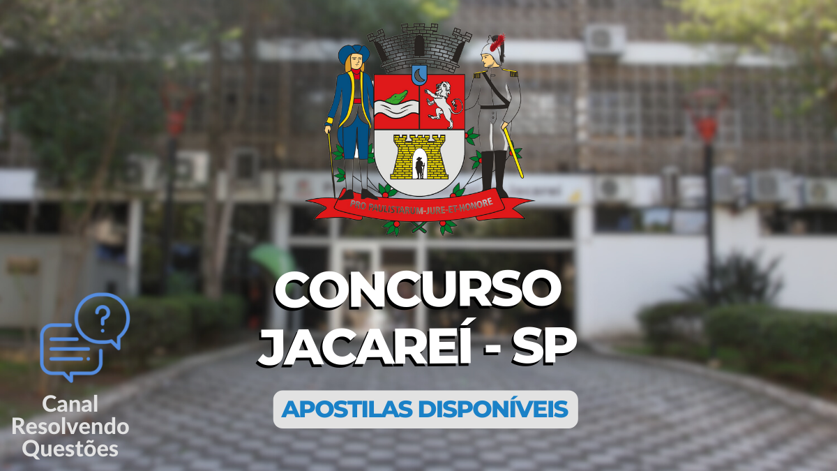 Apostilas Concurso Jacareí – SP: 10 vagas para Guarda Municipal