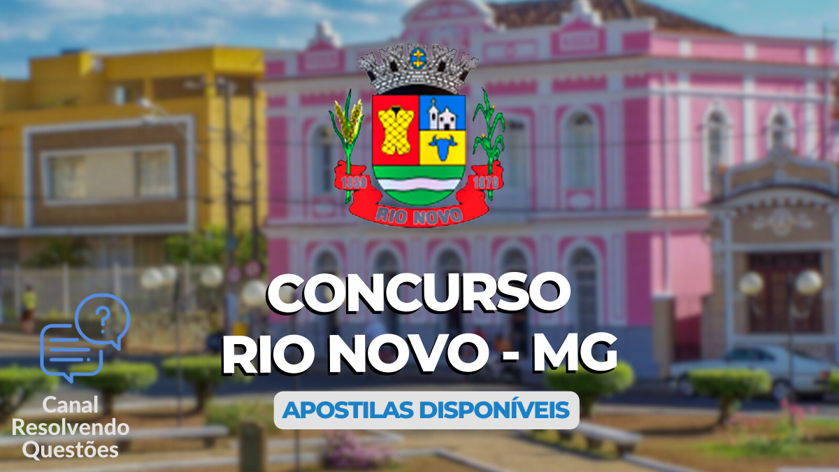 Concurso Rio Novo – MG tem salários de até R$ 2,4 mil