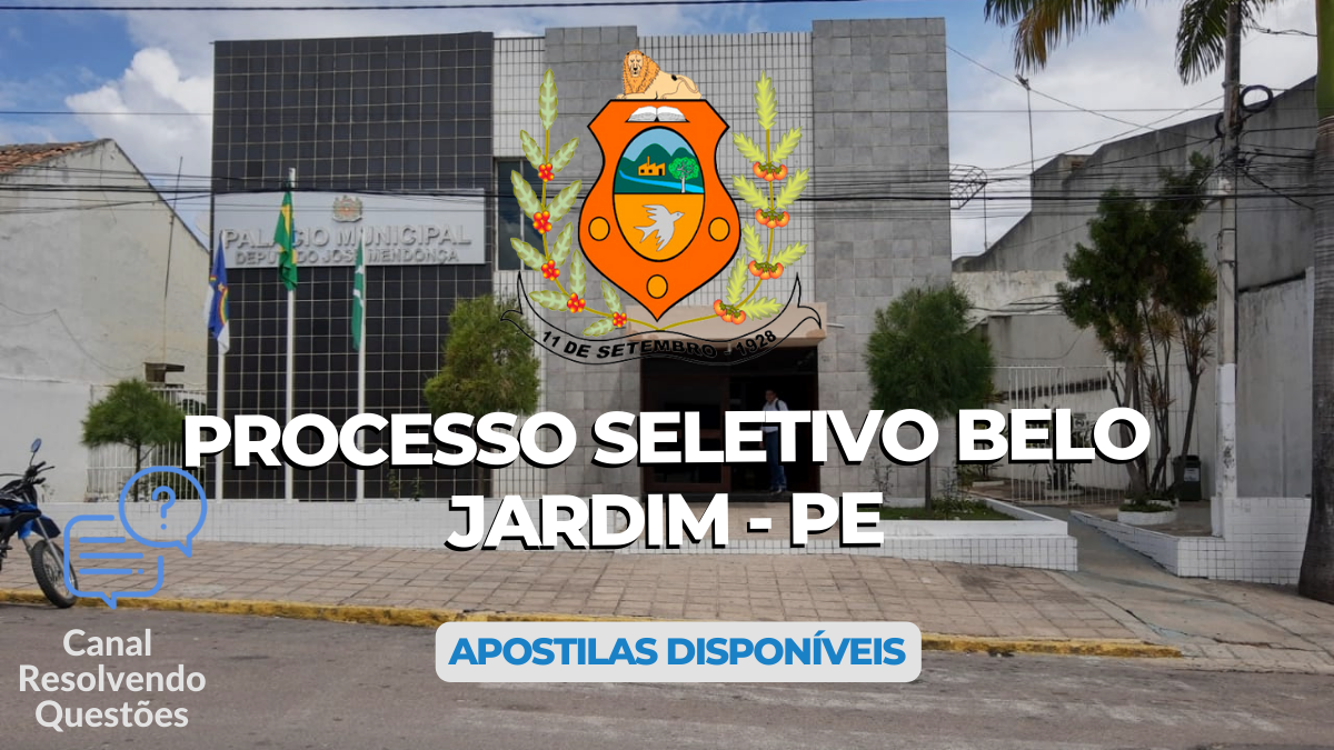 Processo Seletivo Belo Jardim – PE: 281 vagas em dois editais