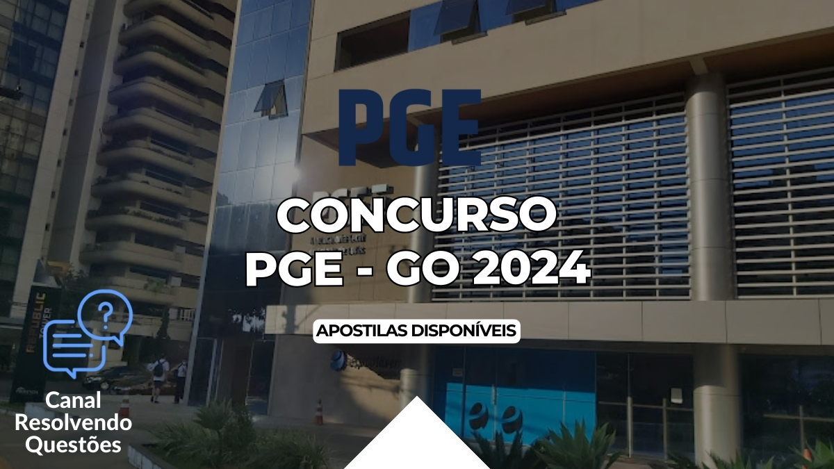 Concurso PGE GO 2024: 10 vagas e iniciais de até R$ 39 Mil