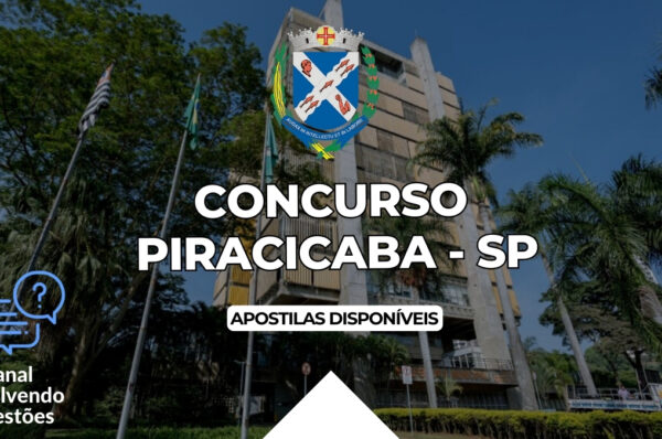 Concurso Piracicaba, Concurso Piracicaba SP, Edital Concurso Piracicaba, Apostilas Concurso Piracicaba