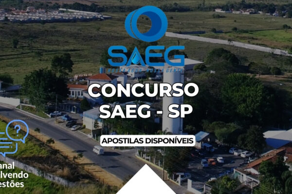 Concurso SAEG SP, Concurso SAEG, Edital Concurso SAEG, Edital SAEG, Apostilas Concurso SAEG