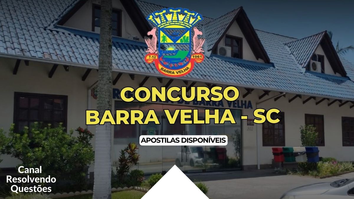 Concurso Barra Velha SC: 214 vagas! veja apostilas