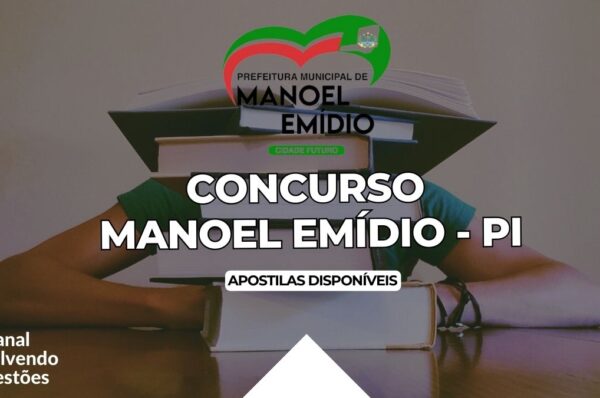 Concurso Manoel Emídio PI, Edital Concurso Manoel Emídio, Apostilas Concurso Manoel Emídio