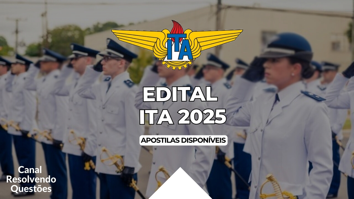 Edital ITA SP, Concurso ITA, Apostilas Edital ITA, Apostilas Concurso ITA, Edital ITA 2025