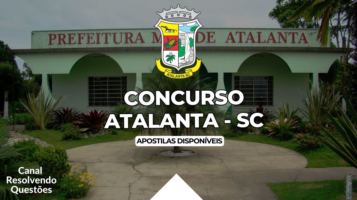 Concurso Atalanta SC, Concurso Atalanta, Edital Concurso Atalanta, Apostilas Concurso Atalanta