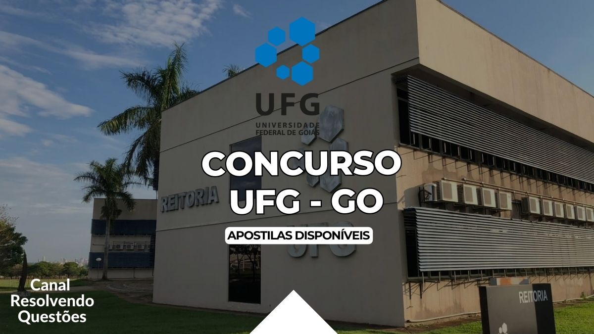 Concurso UFG GO, Concurso UFG, Edital Concurso UFG, Apostilas Concurso UFG